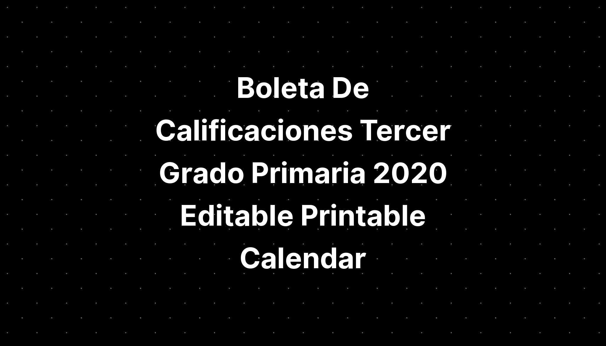 Boleta De Calificaciones Tercer Grado Primaria Editable Calendars My Xxx Hot Girl 1141